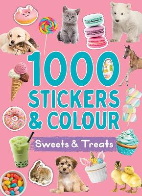1000 Stickers And Colour: Sweets And Treats (Paperback)