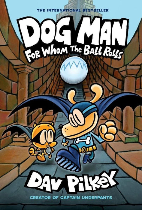 Dog Man 7: For Whom The Ball Rolls (Paperback)