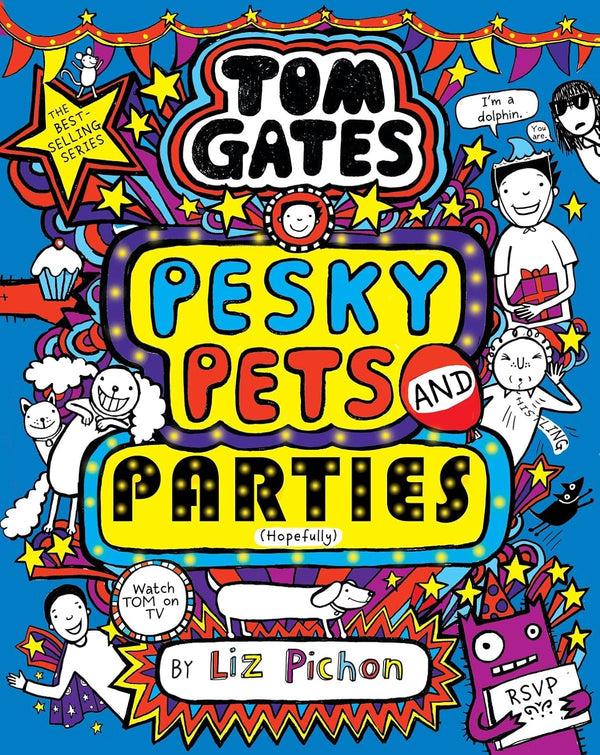 Tom Gates: Pesky Pets And Parties (Hardcover)