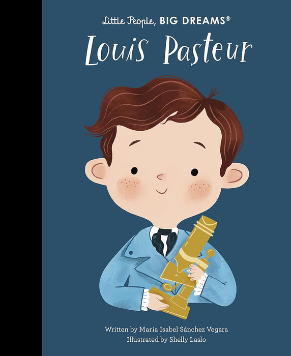 Little People Big Dreams: Louis Pasteur (Hardcover)