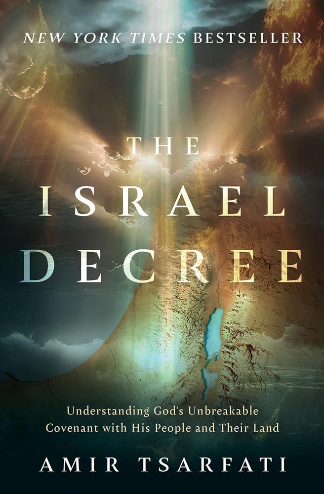 The Israel Decree: Understanding God's Unbreakable Covenant with His People (Paperback)