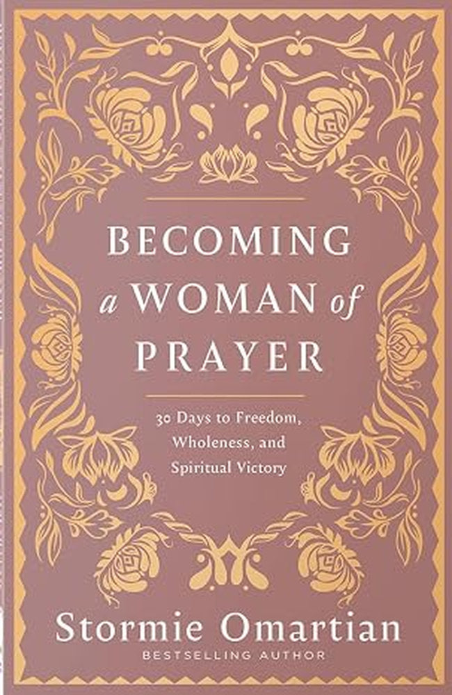 Becoming a Woman of Prayer