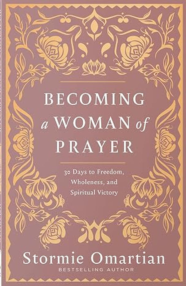 Becoming a Woman of Prayer