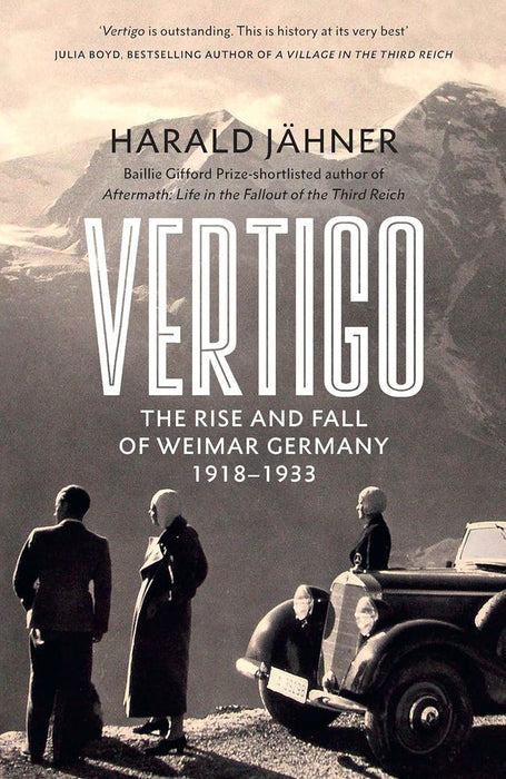Vertigo: The Rise and Fall of Weimar Germany 1918-1933 (Trade Paperback)