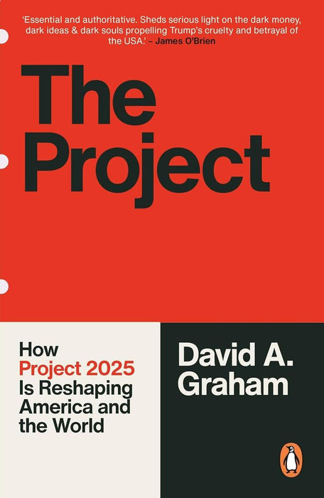 The Project: How Project 2025 is Reshaping America and the World (Paperback)