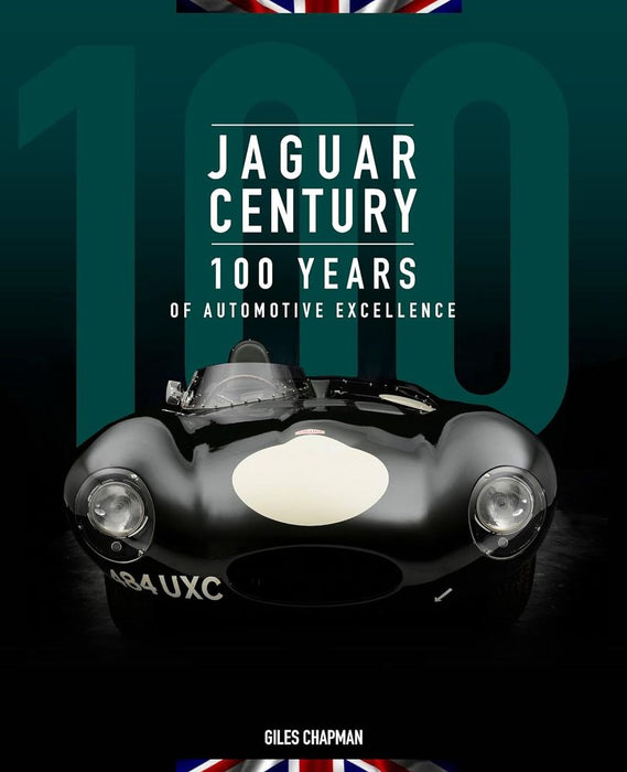 Jaguar Century : 100 years of automotive Excellence (Hardcover)