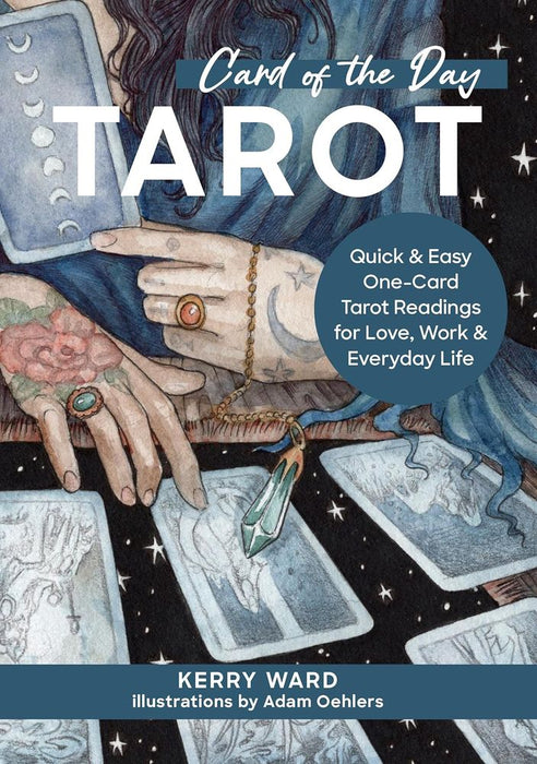 Card of the Day Tarot: Quick and Easy One-Card Tarot Readings For Love, Work, and Everyday Life (Hardcover)