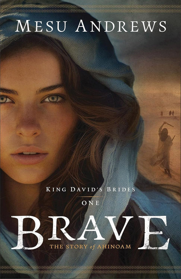 Brave: The Story Of Ahinoam (Paperback)