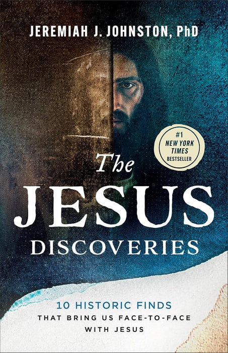 The Jesus Discoveries: 10 Historic Finds That Bring Us Face-to-Face with Jesus (Trade Paperback)
