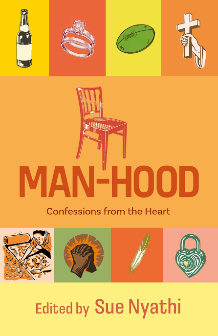 Man-Hood: Confessions from the Heart