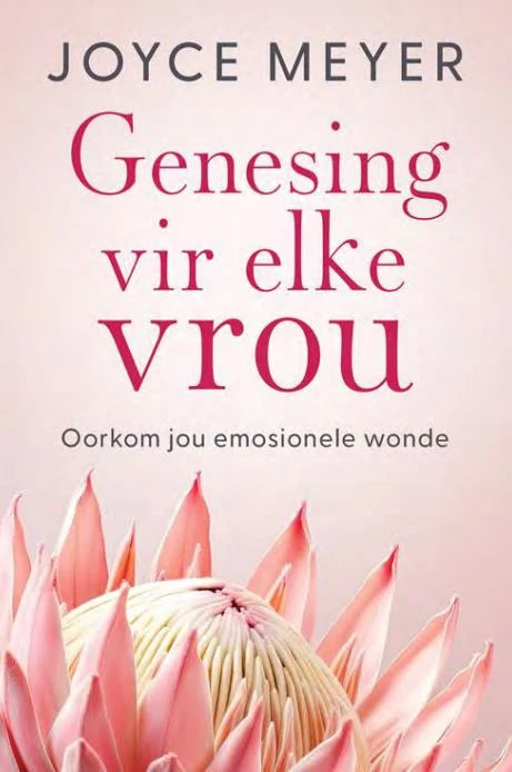 Genesing vir Elke Vrou: Oorkom jou Emosionele Wonde (Paperback)