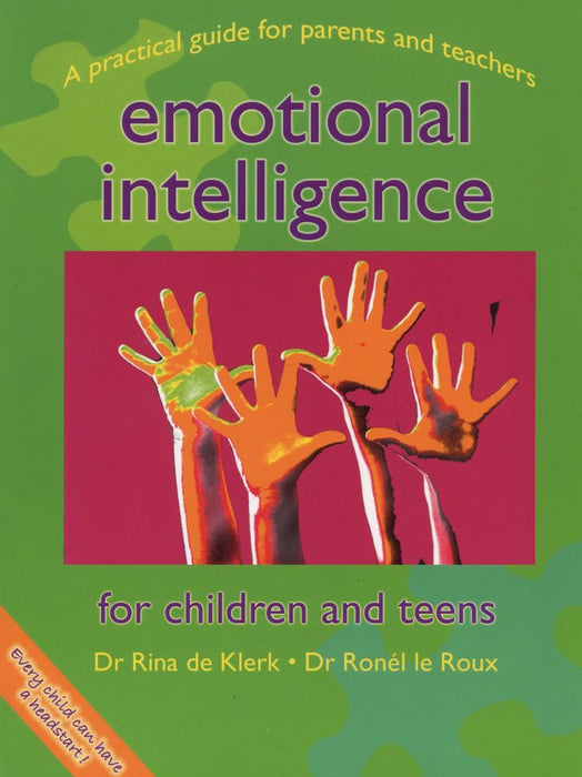 Emotional Intelligence for Children and Teens - A Practical Guide for Parents and Teachers (Paperback)