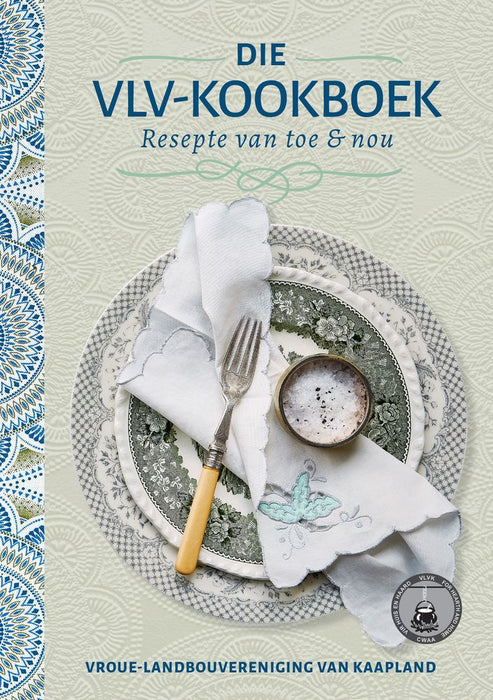 Die VLV-Kookboek: Resepte van toe & nou (Paperback)
