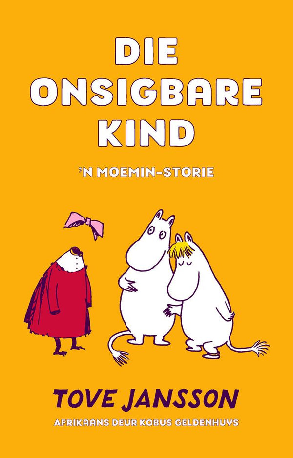 Die Onsigbare Kind: 'n Moemin-storie (Paperback)