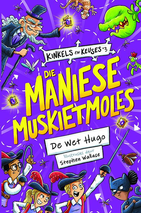 Kinkels En Keuses 3: Die Maniese Muskietmoles (Paperback)