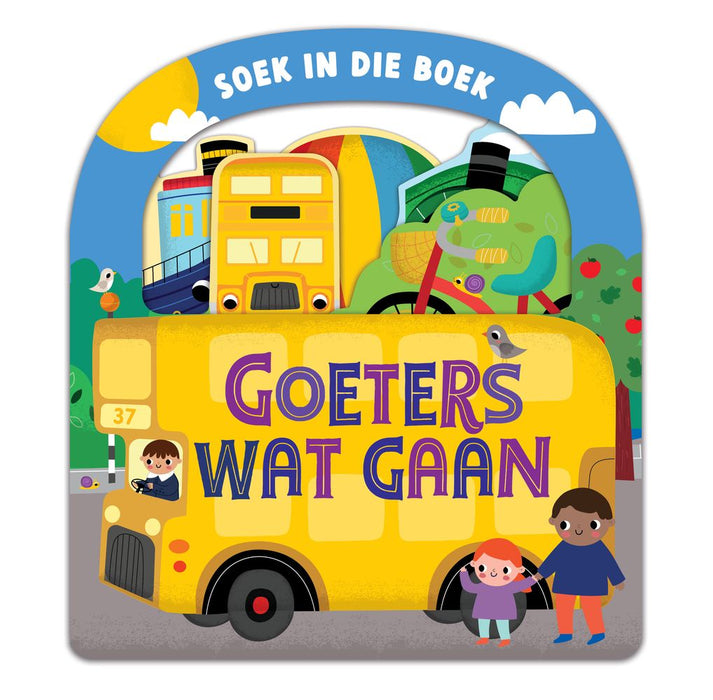 Soek In Die Boek: Goeters Wat Gaan (Board Book)