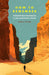 How to Remember: Forgotten Pathways to an Authentic Faith (Paperback)