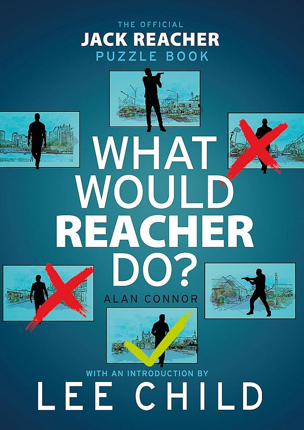 What Would Reacher Do?: The Official Jack Reacher Puzzle Book (Trade Paperback)
