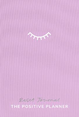 The Positive Planner: Reset (Hardcover)
