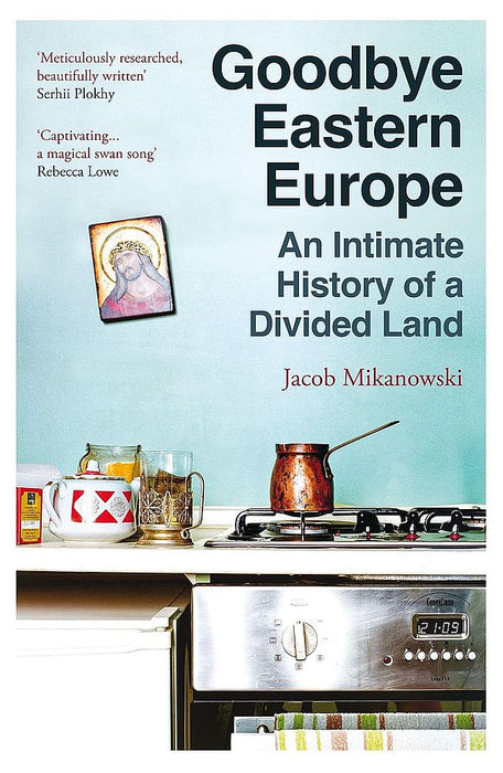 Goodbye Eastern Europe (Paperback)