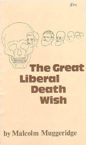 The Great Liberal Death Wish (Paperback)