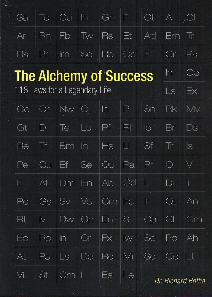 The Alchemy Of Success: 118 Laws For A Legendary Life (Paperback)