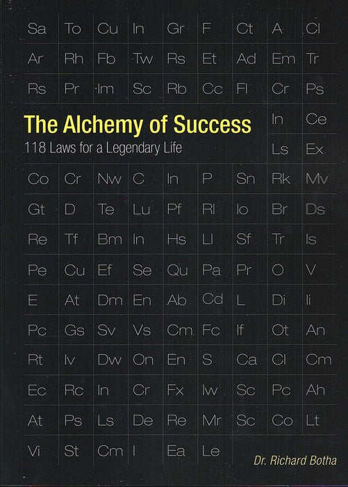The Alchemy Of Success: 118 Laws For A Legendary Life (Paperback)