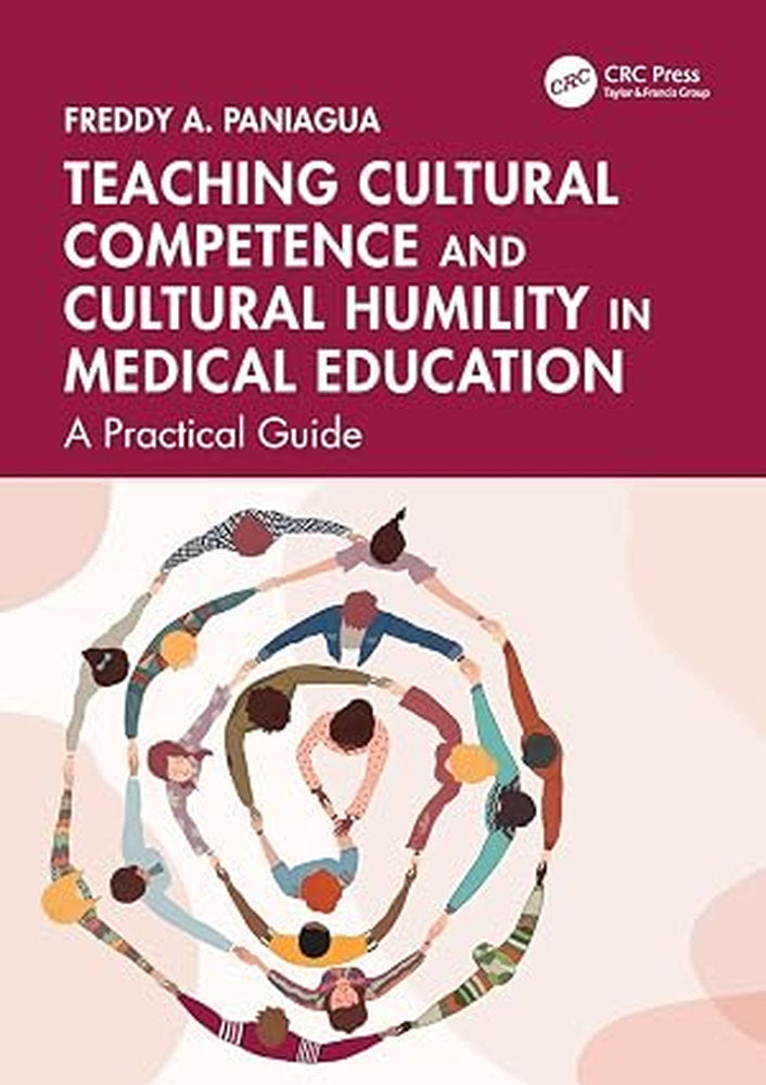 Teaching Cultural Competence And Cultural Humility In Medical Education