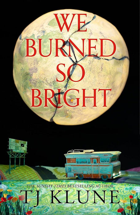 We Burned So Bright (Trade Paperback)
