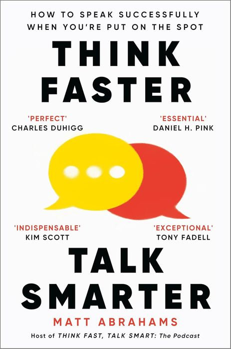 Think Faster, Talk Smarter (Paperback)