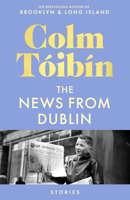 The News From Dublin (Trade Paperback)