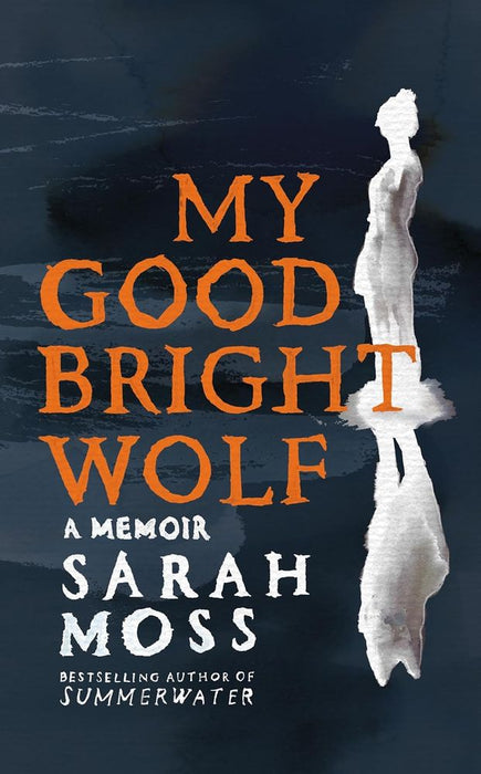My Good Bright Wolf (Trade Paperback)