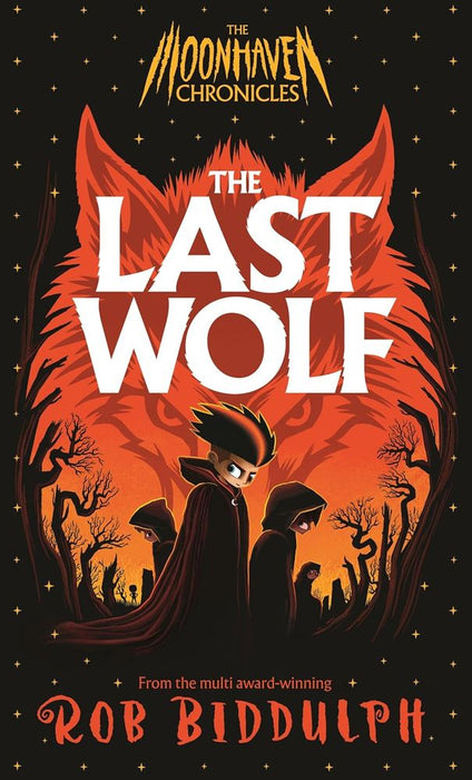 The Moonhaven Chronicles 1: The Last Wolf (Hardcover)