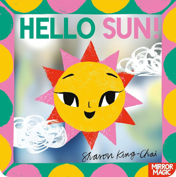 Mirror Magic: Hello Sun! (Board Book)