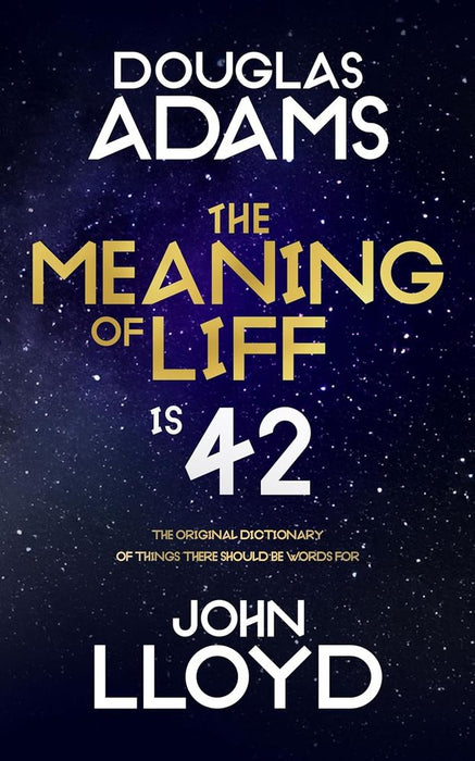 The Meaning Of Liff: 42nd Anniversary Edition (Hardcover)
