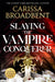 Slaying the Vampire Conqueror (Paperback)