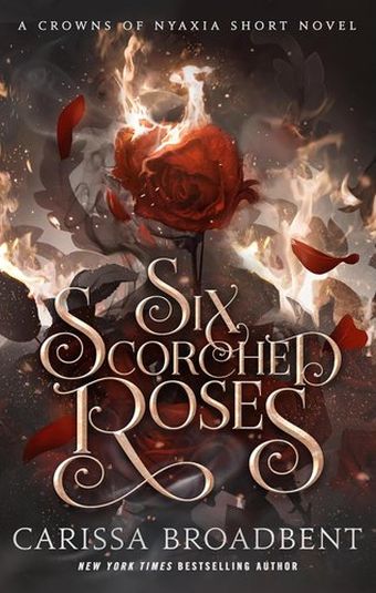 Nyaxia 1.5: Six Scorched Roses (Trade Paperback)