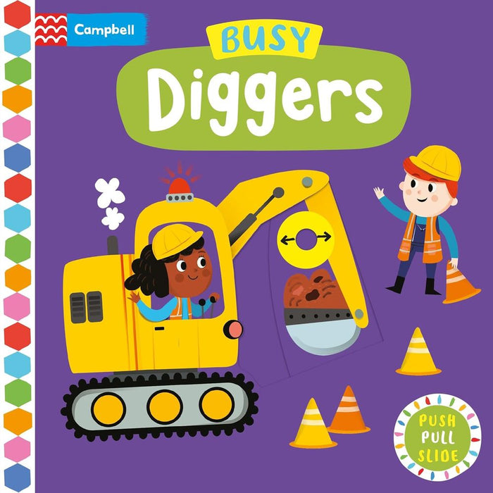 Busy Diggers: A Push, Pull, Slide Book (Board Book)