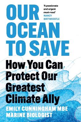 Our Ocean to Save: How You Can Protect Our Greatest Climate Ally (Paperback)