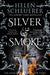 The Ashes of Thezmarr 3: Silver & Smoke (Paperback)