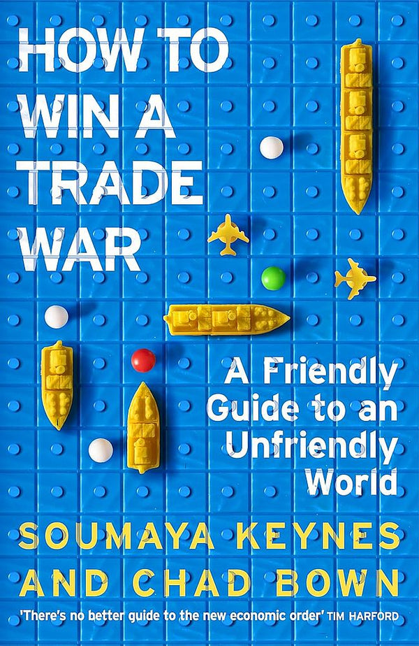 How To Win A Trade War (Trade Paperback)