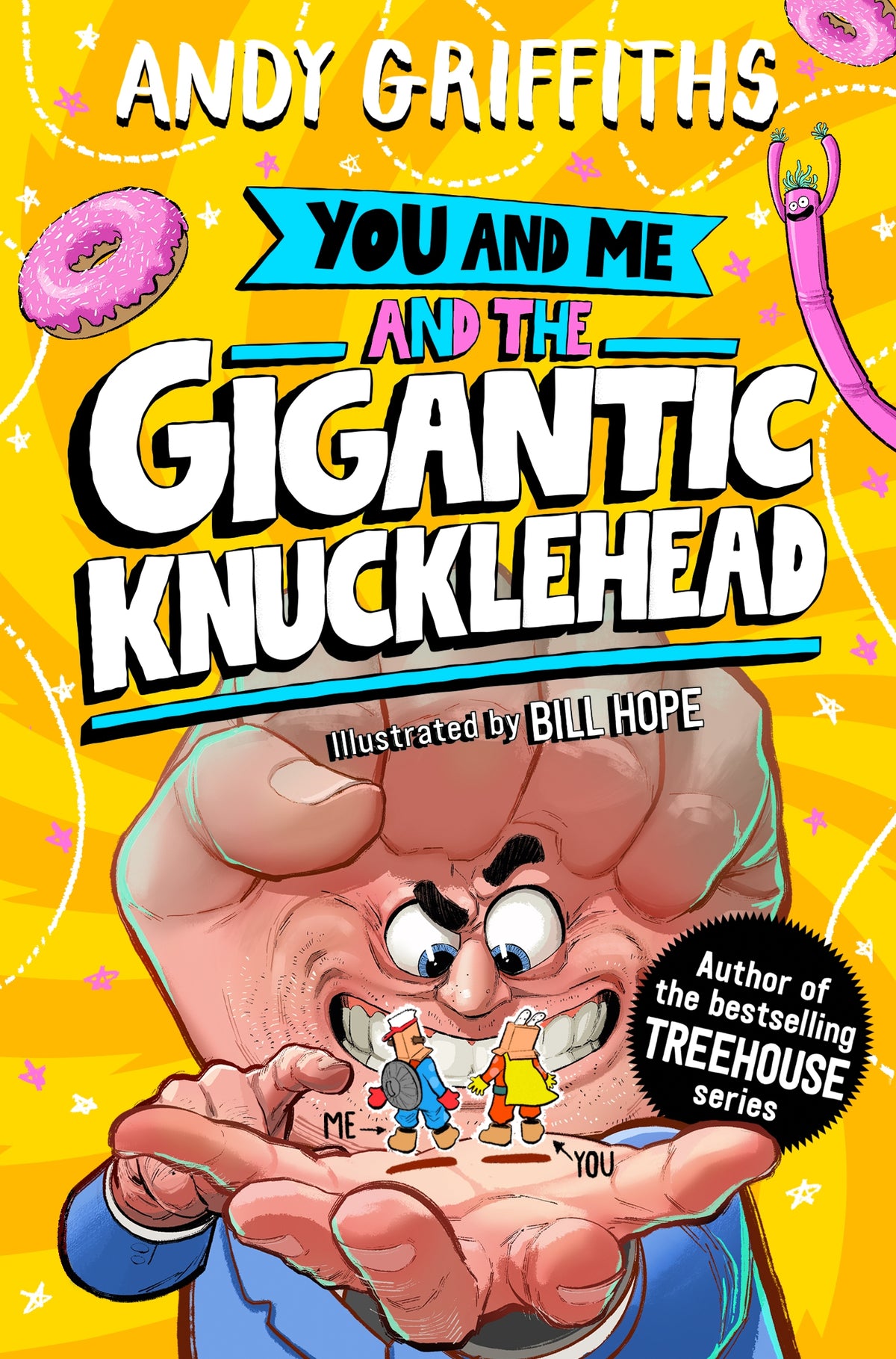 You and Me 3: And The Gigantic Knucklehead (Paperback)