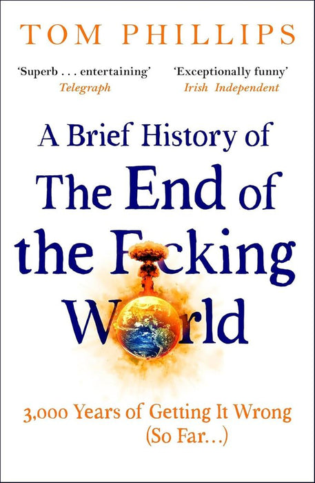 Brief History of the End of the Fcking World (Paperback)