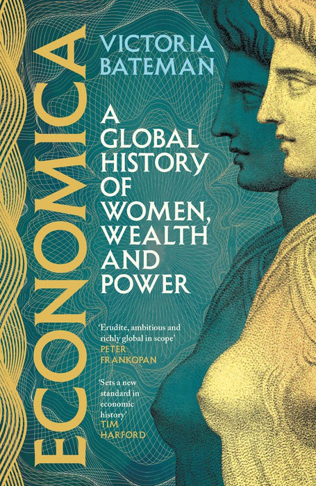 Economica: A Global History of Women, Wealth and Power (Trade Paperback)