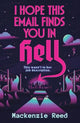 I Hope This Email Finds You in Hell (Paperback)