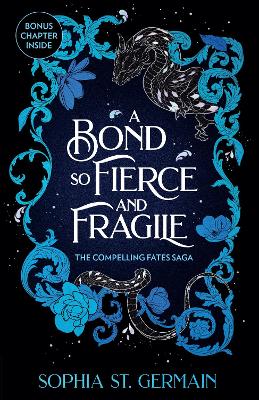 Compelling Fates 3: Bond so Fierce and Fragile