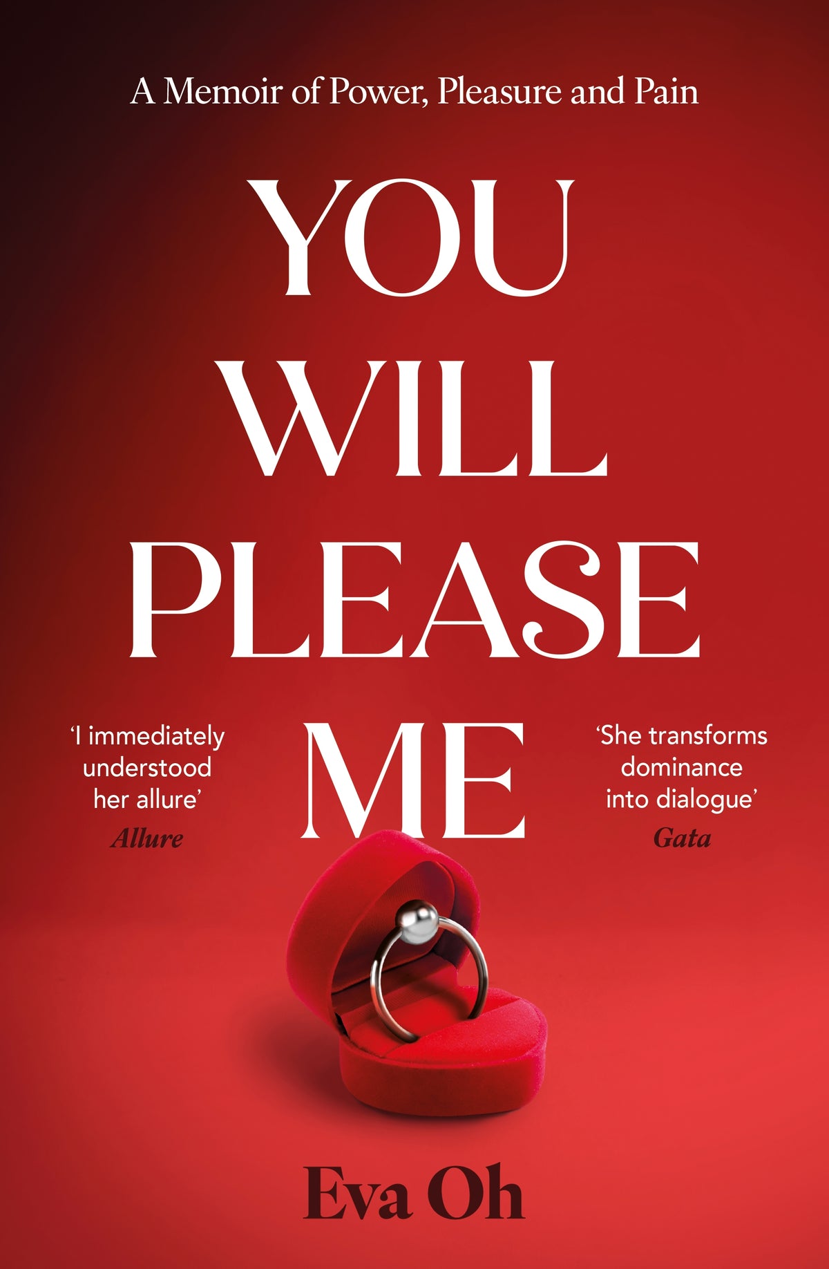 You Will Please: Me A Memoir of Power, Pleasure and Pain