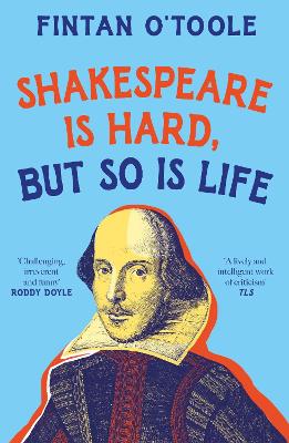 Shakespeare Is Hard, But So Is Life (Paperback)
