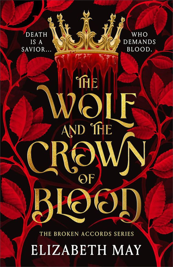 Broken Accords 1: The Wolf and the Crown of Blood (Paperback)
