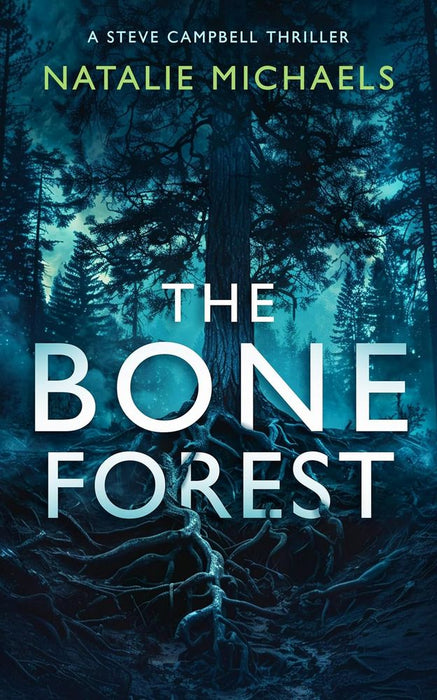 Steve Campbell 2: The Bone Forest (Paperback)